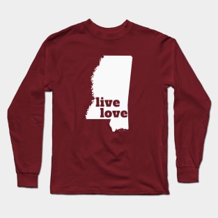 Mississippi - Live Love Mississippi Long Sleeve T-Shirt